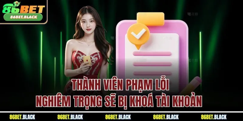 Thành viên phạm lỗi nghiêm trọng sẽ bị khoá tài khoản 