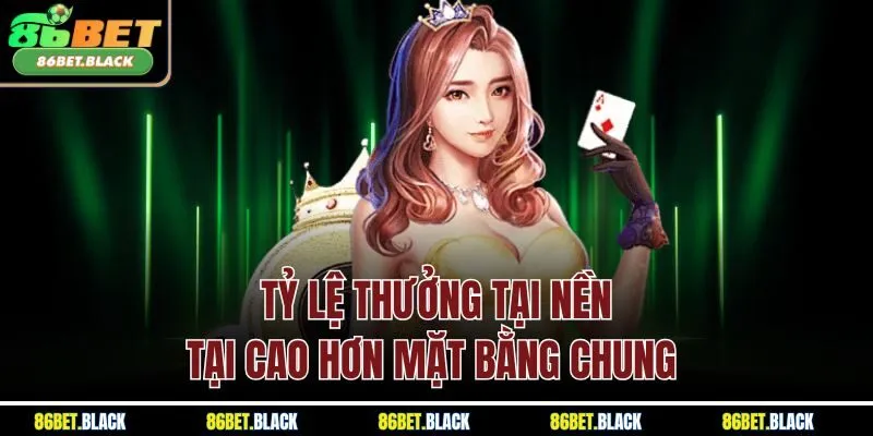 Tỷ lệ thưởng tại nền tại cao hơn mặt bằng chung 